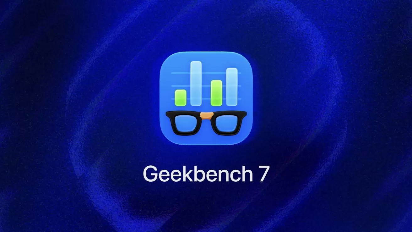 New Geekbench 7 benchmark adds AI workloads, better reflects 2026 computer use cases