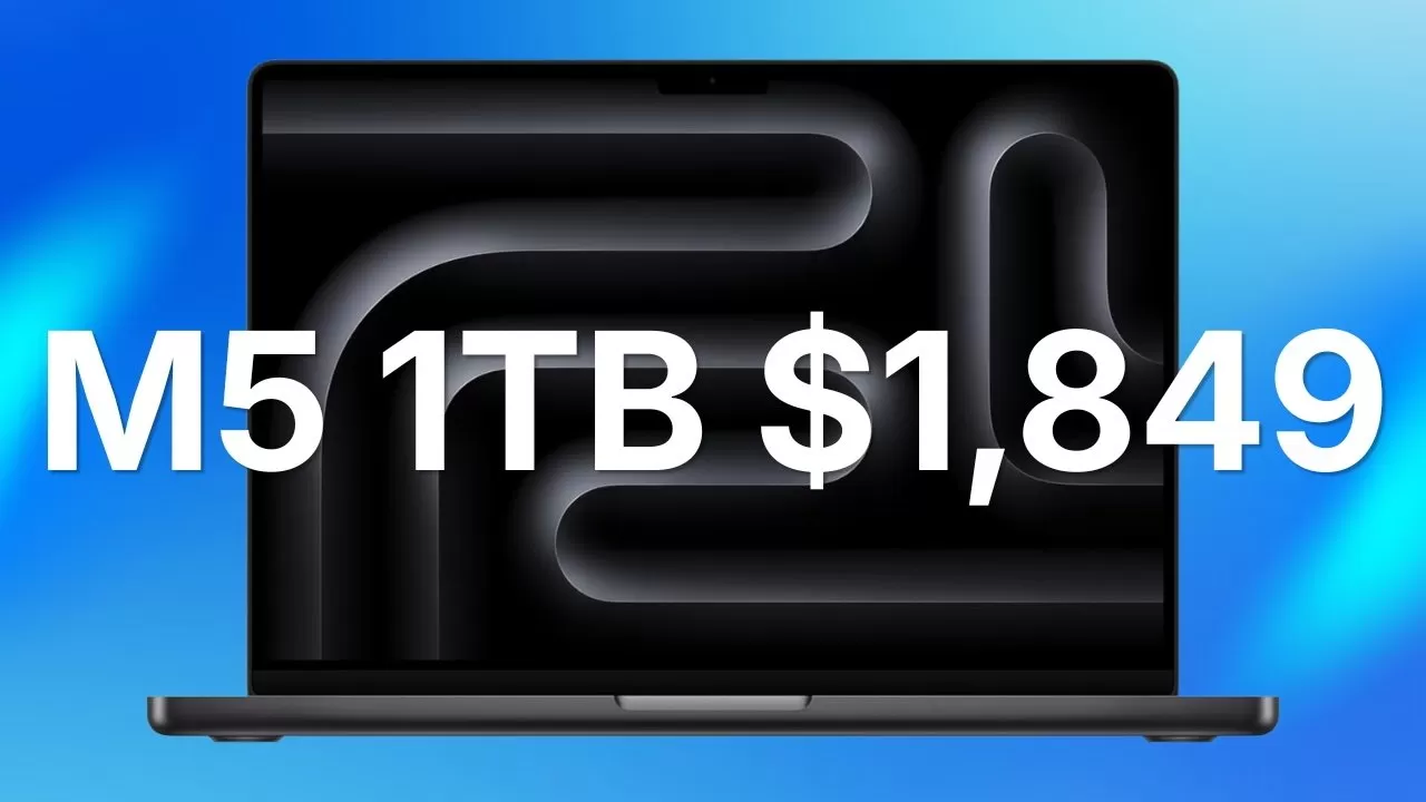 Apple's 1TB M5 MacBook Pro falls to $1,849 in today's price war
